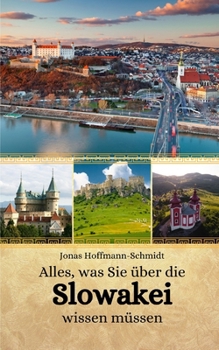 Paperback Alles, was Sie über die Slowakei wissen müssen [German] Book