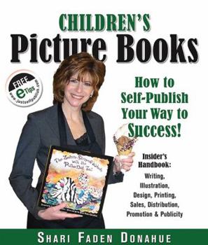 Paperback Children's Picture Books: How to Self-Publish Your Way to Success! Book