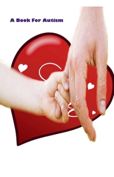 Paperback A Book For Autism Book