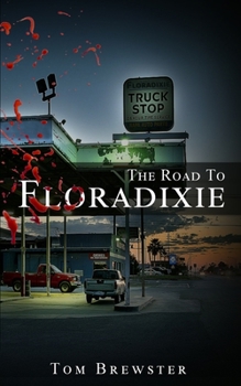 Paperback The Road to Floradixie Book