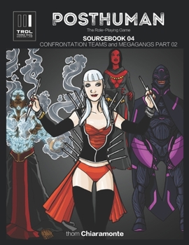 Paperback Posthuman Sourcebook 04: Confrontation Teams and Megagangs Part 02 Book