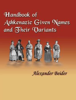 Paperback Handbook of Ashkenazic Given Names and Their Variants (English and Yiddish Edition) Book