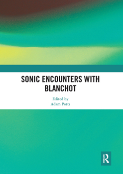 Paperback Sonic Encounters with Blanchot Book
