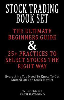 Paperback Stock Trading For Beginners Book Set: The Ultimate Beginners Guide - Everything You Need To Know To Get You Started On The Stock Market - 25+ Ways to Book