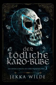 Paperback Der tödliche Karo-Bube (Die Bösen Jungen aus dem Wunderland) (German Edition) [German] Book