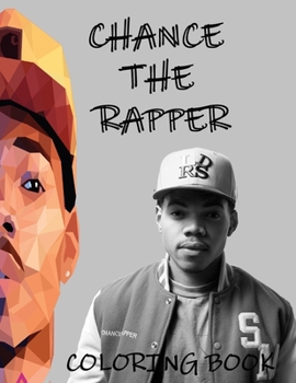 Paperback Chance The Rapper coloring book: Adults coloring book