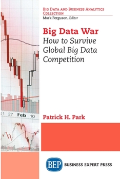 Paperback Big Data War: How to Survive Global Big Data Competition Book