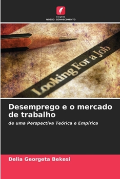 Paperback Desemprego e o mercado de trabalho [Portuguese] Book