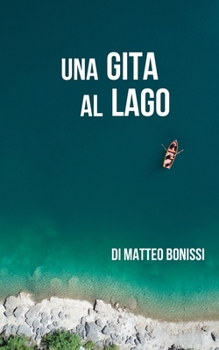 Paperback Una gita al lago [Italian] Book