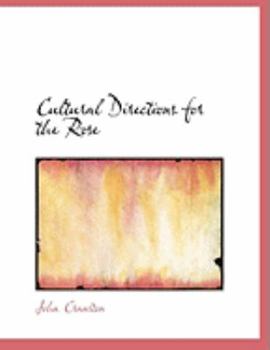 Paperback Cultural Directions for the Rose [Large Print] Book