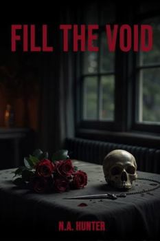 Paperback Fill The Void: “He didn’t fix her. He fit into every broken piece and made it home.” Book