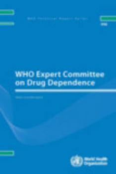 WHO Expert Committee on Drug Dependence: Thirty-seventh Report