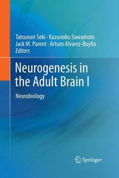 Paperback Neurogenesis in the Adult Brain I: Neurobiology Book
