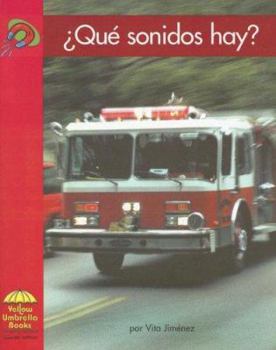 ¿Qué Sonidos Hay? / What Kind of Sound? - Book  of the Yellow Umbrella Books: Science ~ Spanish