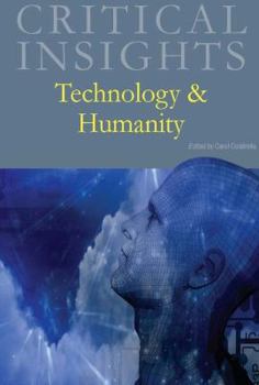 Hardcover Critical Insights: Technology & Humanity: Print Purchase Includes Free Online Access Book