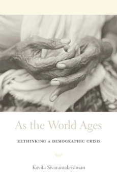 Hardcover As the World Ages: Rethinking a Demographic Crisis Book