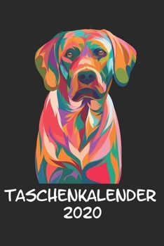 Taschenkalender 2020: Taschenkalender für Sept. 2019 bis Dezember 2020 A5 Terminplaner Wochenplaner Terminkalender Wochenkalender Organizer mit Rhodesian Ridgeback Hund (German Edition)