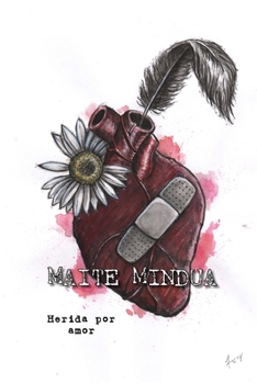 Paperback Maite Mindua: Herida por amor [Spanish] Book