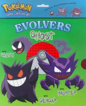 Paperback Evolvers Ghost: Gastly, Haunter, Gengar Book