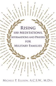 Paperback Rising 100 Meditations, Affirmations and Prayers for Military Families Book