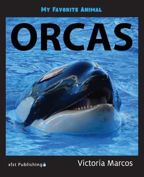 Paperback My Favorite Animal: Orcas Book