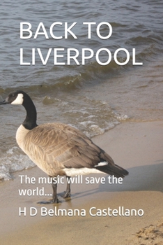 Paperback Back to Liverpool: The music will save the world... Book
