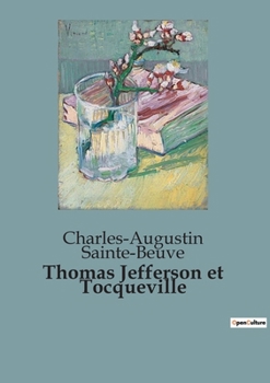 Paperback Thomas Jefferson et Tocqueville: Deux transitions de la démocratie en Amérique [French] Book
