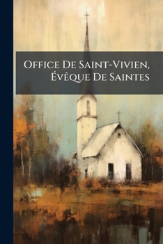 Paperback Office De Saint-Vivien, Évêque De Saintes [French] Book