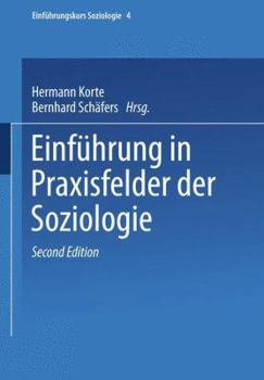 Paperback Einführung in Praxisfelder Der Soziologie [German] Book