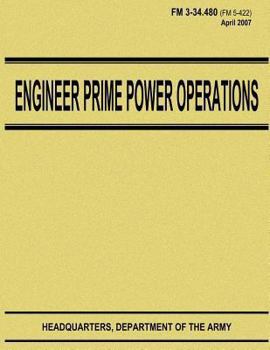 Paperback Engineer Prime Power Operations (FM 3-34.480) Book