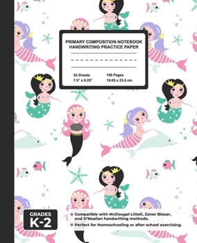 Primary Composition Notebook Handwriting Practice Paper: Little Mermaids Blank Writing Sheets for Kindergarten to 2nd Grade Elementary Students, School Exercise Book for Kids