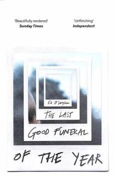 Paperback The Last Good Funeral of the Year: A Memoir Book