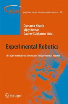 Hardcover Experimental Robotics: The 12th International Symposium on Experimental Robotics Book