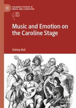 Music and Emotion on the Caroline Stage
