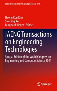 Hardcover Iaeng Transactions on Engineering Technologies: Special Edition of the World Congress on Engineering and Computer Science 2011 Book