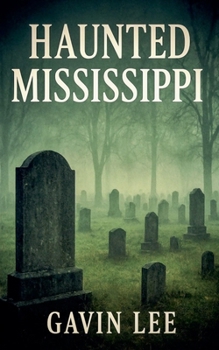 Paperback Haunted Mississippi Book