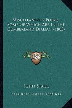 Paperback Miscellaneous Poems, Some of Which Are in the Cumberland Dialect (1805) Book