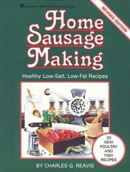 Paperback Home Sausage Making: Healthy Low-Salt, Low-Fat Recipes Book