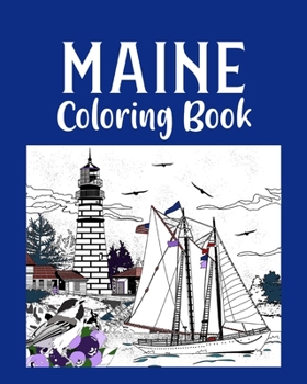 Paperback Maine Coloring Book: Adult Painting on USA States Landmarks and Iconic Book