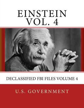 Paperback Einstein Vol. 4: DECLASSIFIED FBI Files Volume 4 Book