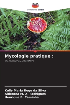 Paperback Mycologie pratique [French] Book