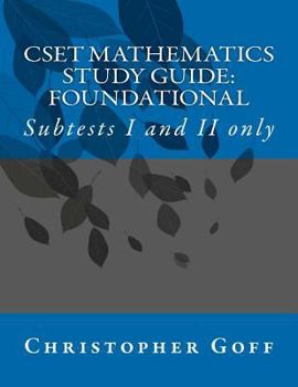 Paperback Cset Mathematics Study Guide: Foundational: Subtests I and II Only Book