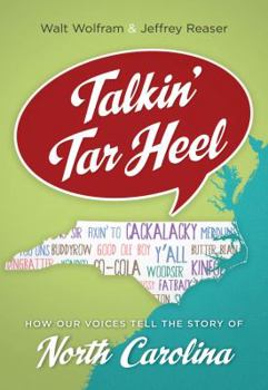 Hardcover Talkin' Tar Heel: How Our Voices Tell the Story of North Carolina Book