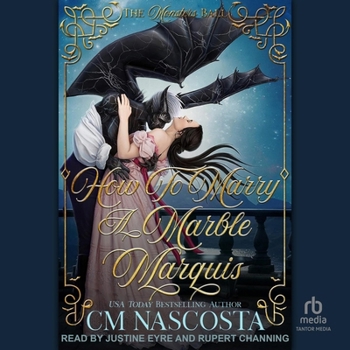 How to Marry a Marble Marquis: A Regency Monster Romance - Book #2 of the Monsters Ball