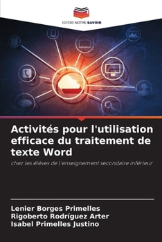 Paperback Activités pour l'utilisation efficace du traitement de texte Word [French] Book