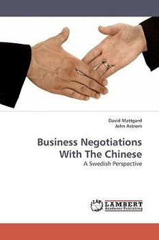 Paperback Business Negotiations With The Chinese Book