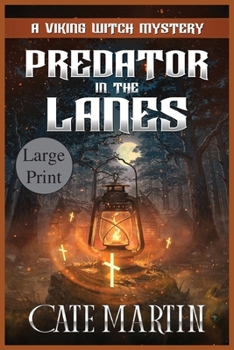 Predator in the Lanes: A Viking Witch Cozy Mystery (The Viking Witch Cozy Mysteries)
