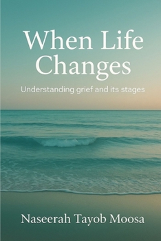 Paperback When life changes: Understanding grief and its stages Book