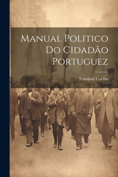 Paperback Manual Politico Do Cidadão Portuguez [Portuguese] Book