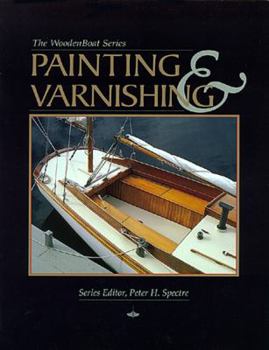 Painting & Varnishing (The Woodenboat Series)
